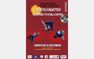 Tournoi Excellence cadets Bernard TCHOULLOUYAN